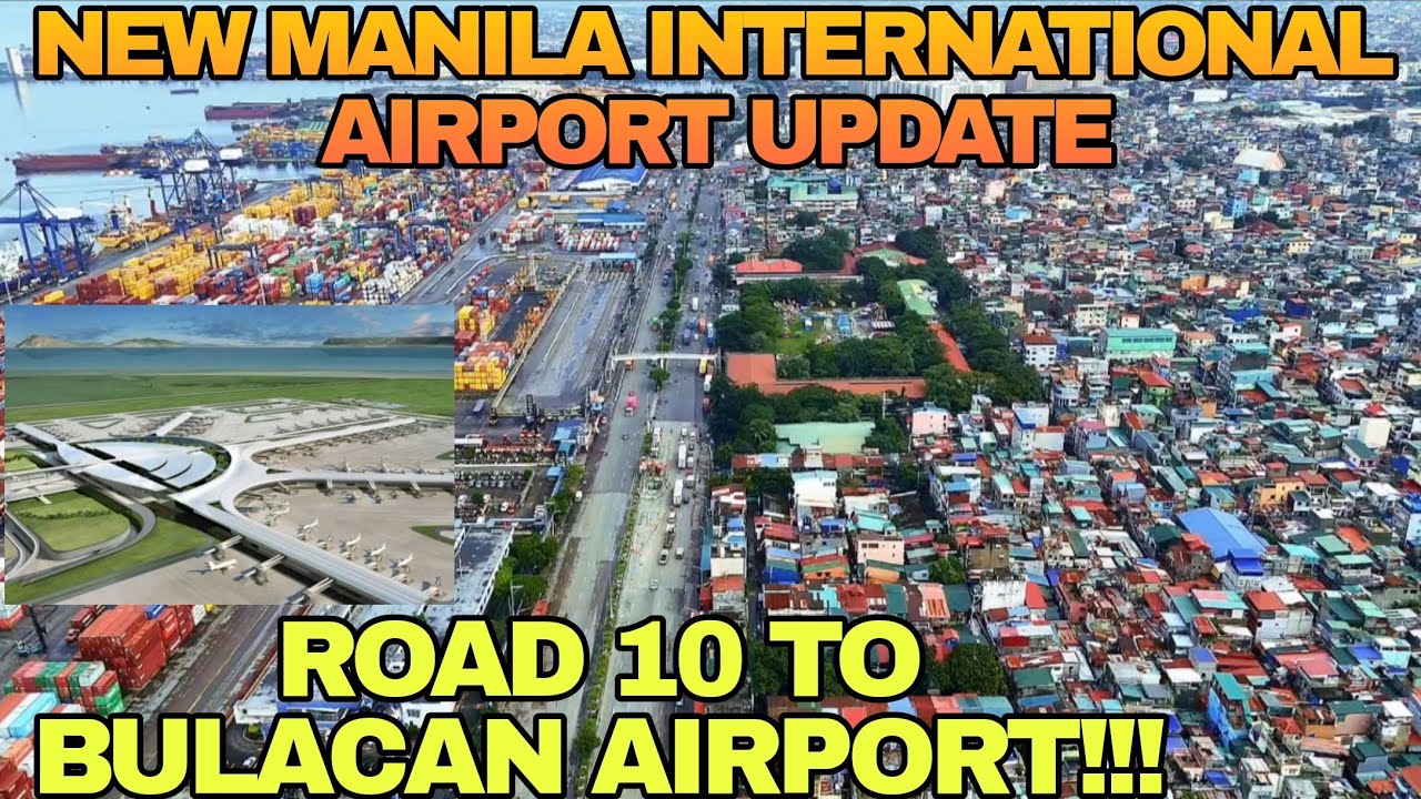 ROAD 10 TO NEW  MANILA INTERNATIONAL AIRPORT UPDATE 