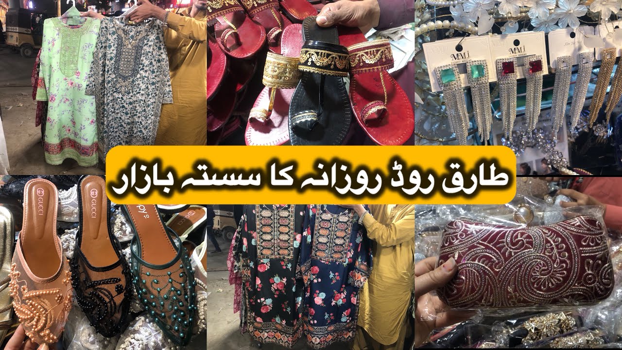 Tariq Road Karachi-heels & fancy dresses & bags jewelry Shopping in Local Bazar Pakistan