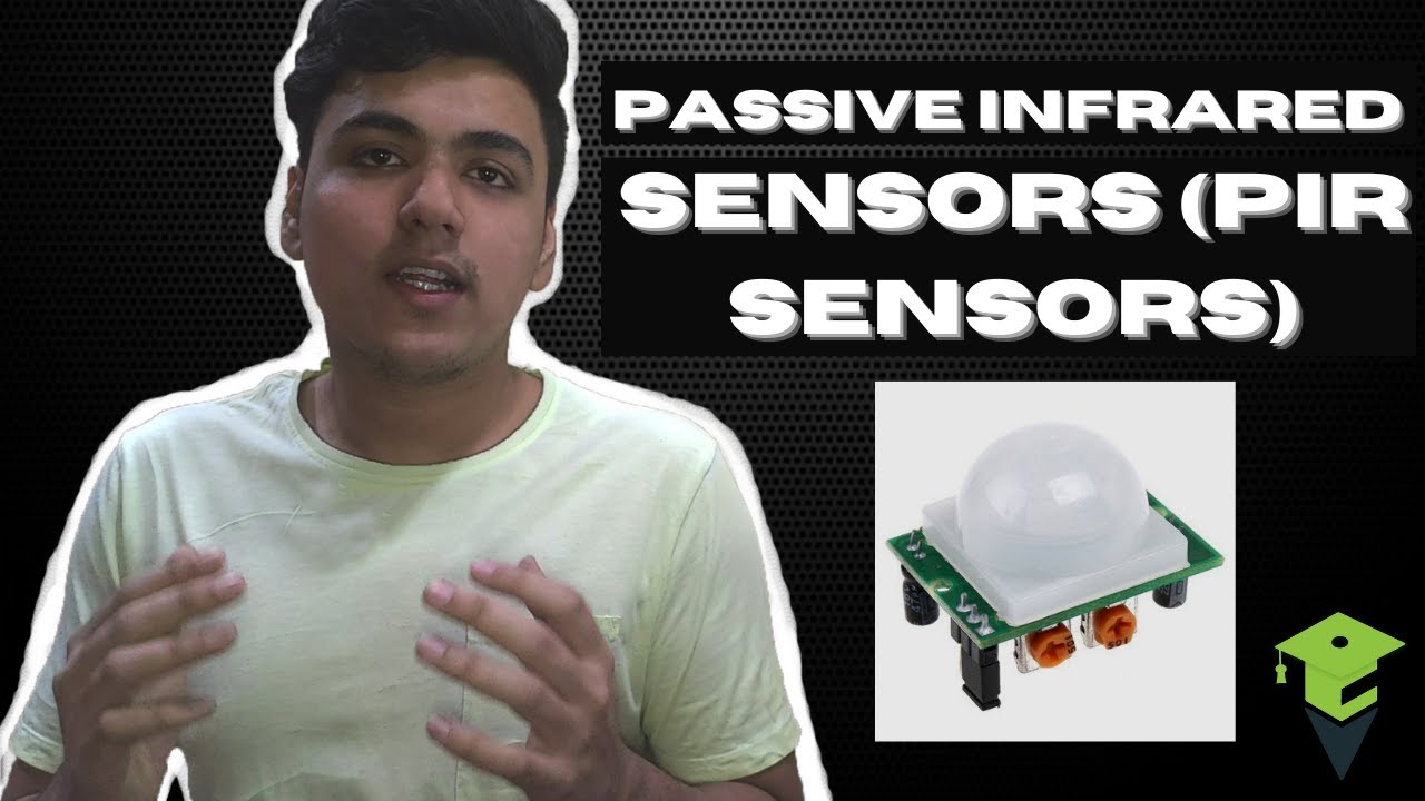 WHAT ARE PASSIVE INFRARED SENSORS?