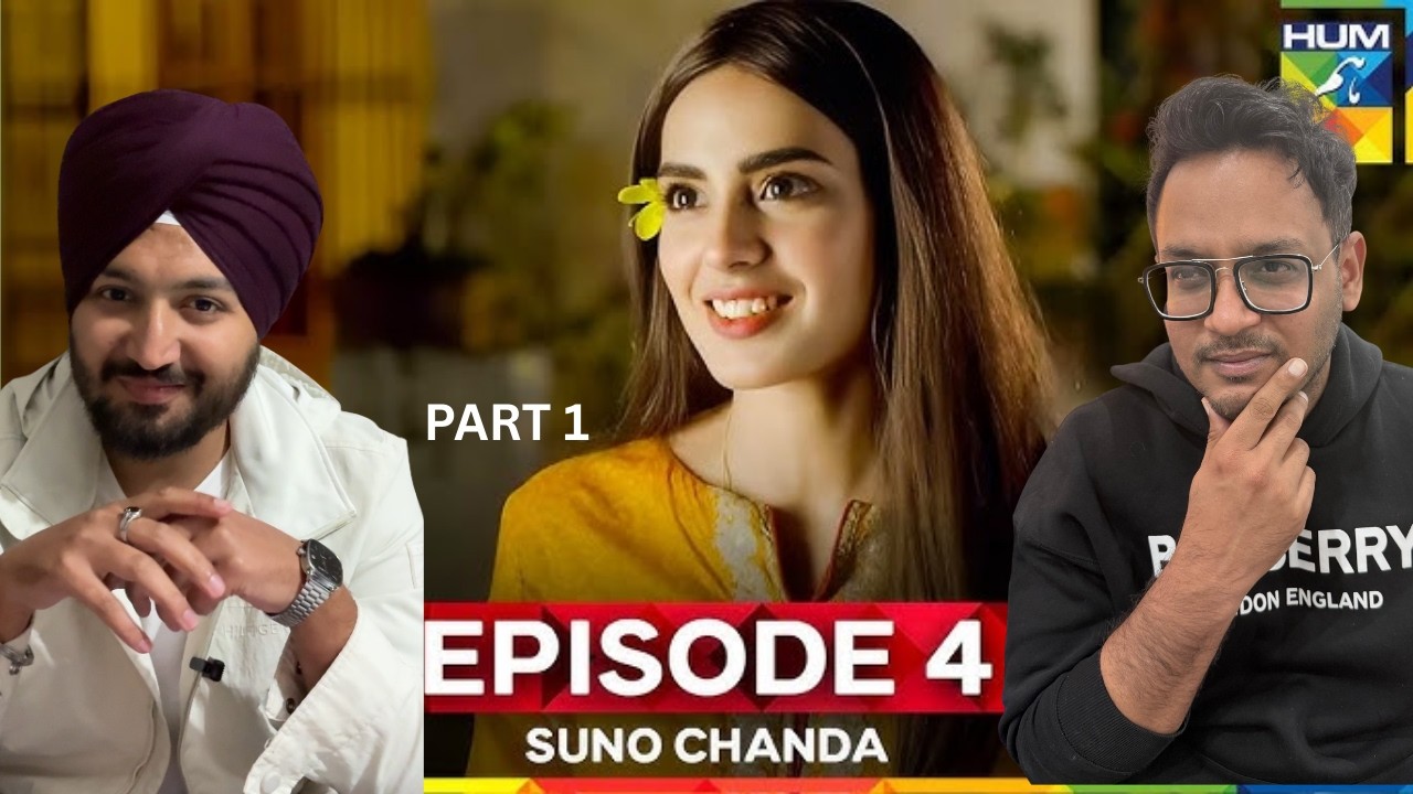 Suno Chanda - Episode 04 Part 1 | Iqra Aziz | Farhan Saeed | Mashal Khan | Jeet Singh Reactions