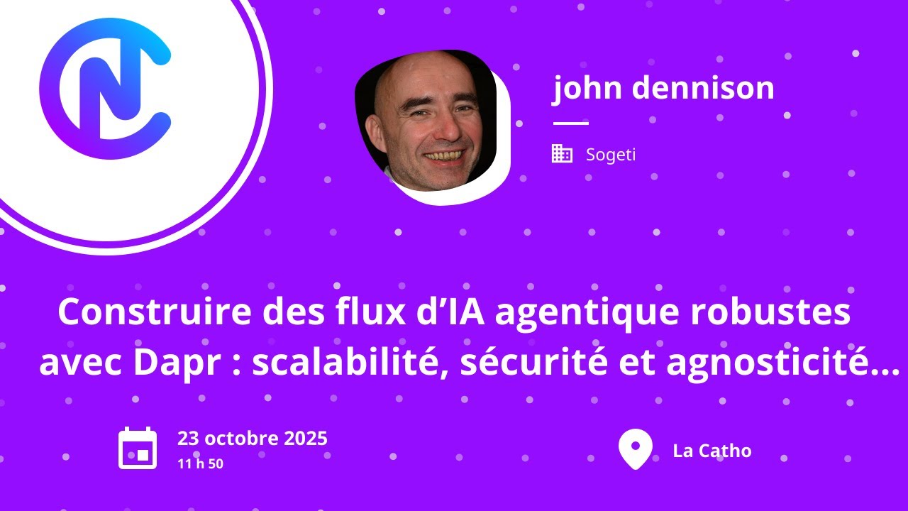 Construire des flux d’IA agentique robustes avec Dapr - John Dennison