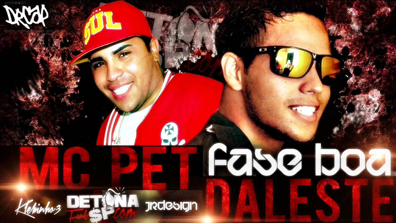 MC Daleste e MC Pet - Fase Boa (Prod. DJ Wilton)