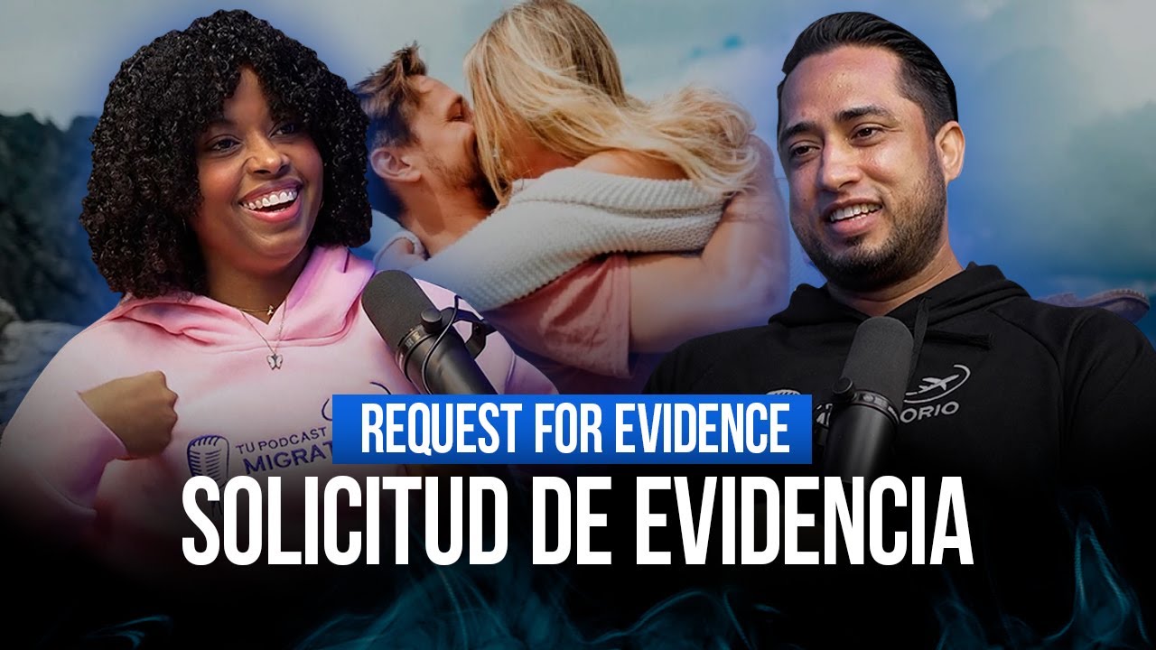 Hablemos del Request For Evidence (RFE)