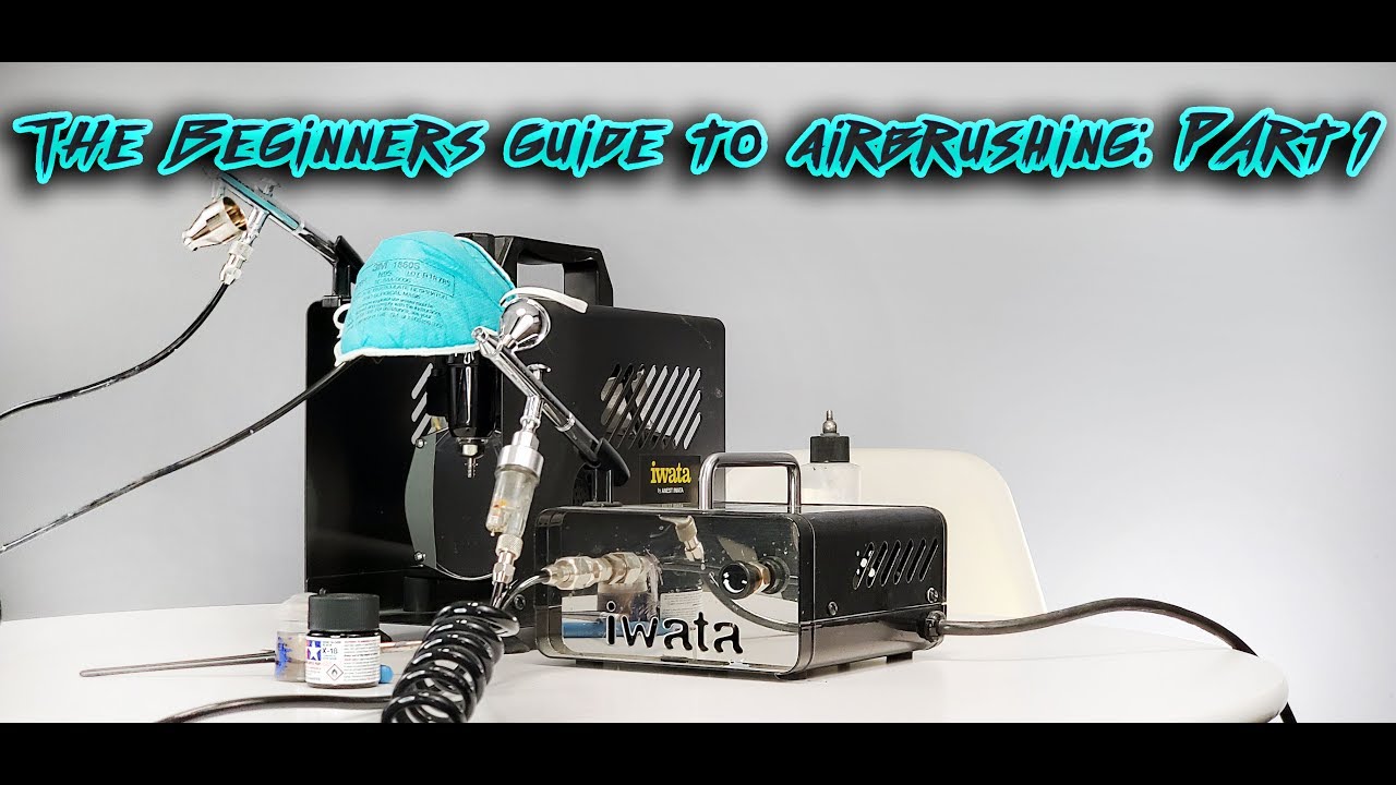 The Beginners Guide to Airbrushing: Part 1