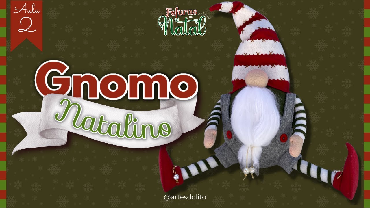 AULA 02 | FOFURAS DE NATAL VOL 2: Gnomo Natalino em FELTRO