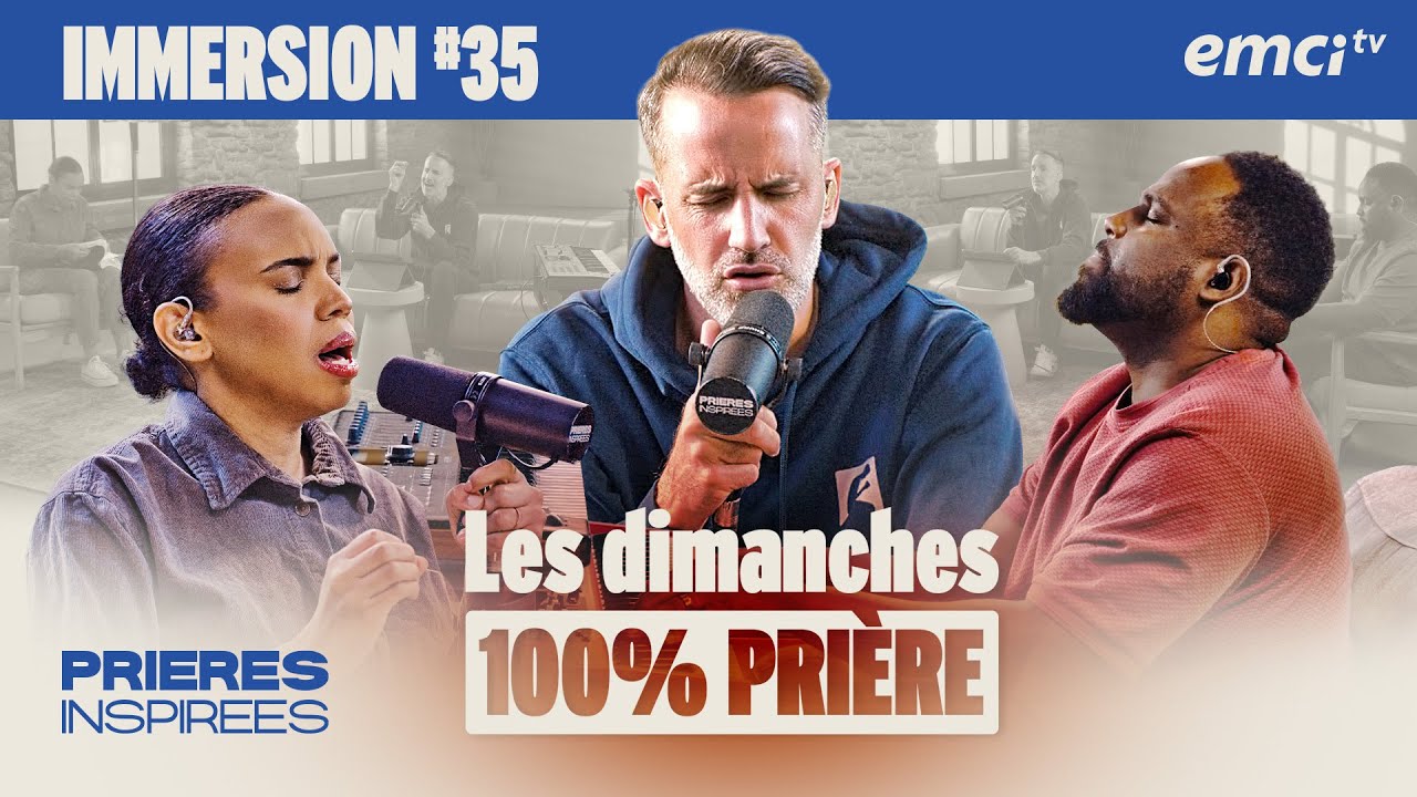 PRIÈRE - dimanche 27 juillet - Prières inspirées - Jérémy Sourdril