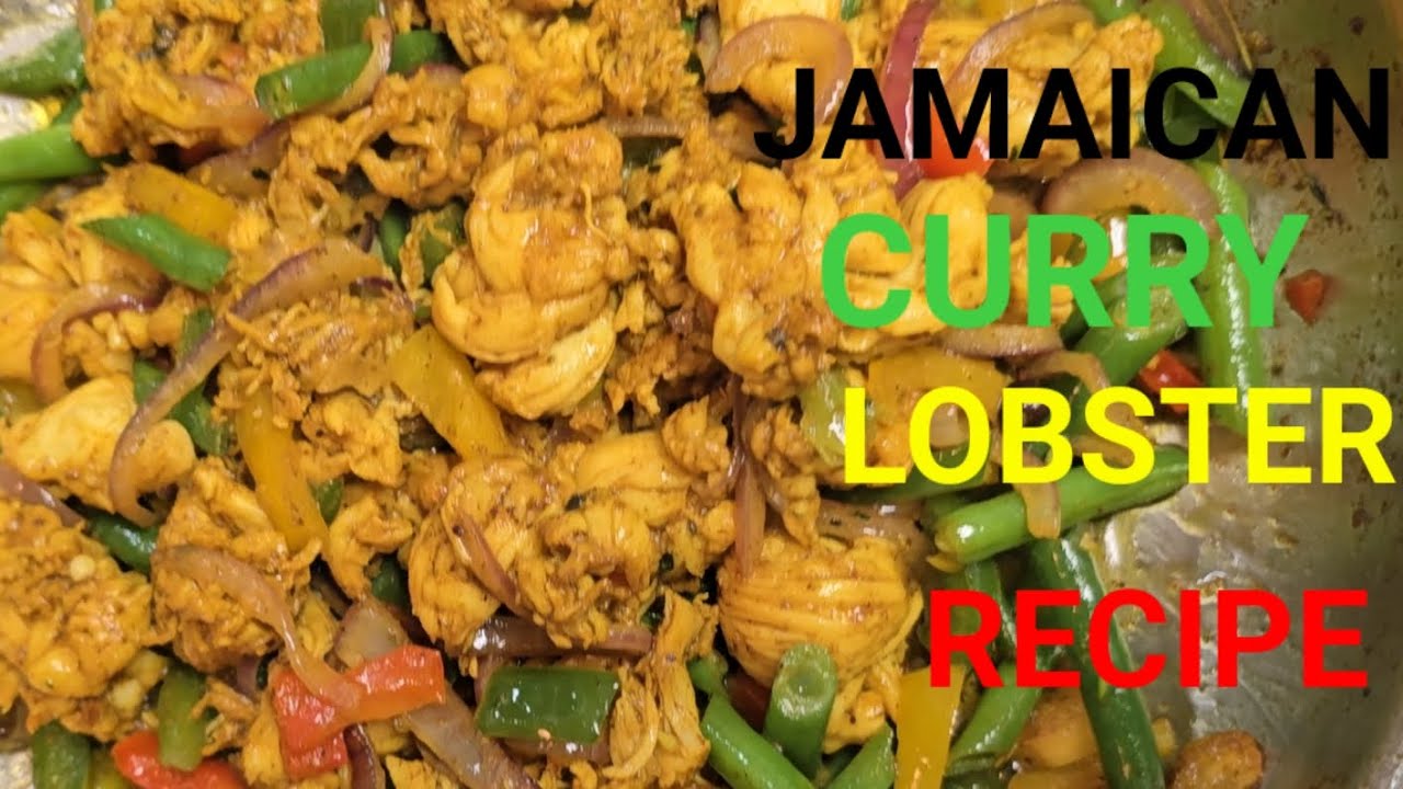 JAMAICAN CURRY  LOBSTER RECIPE JAMAICAN STYLE