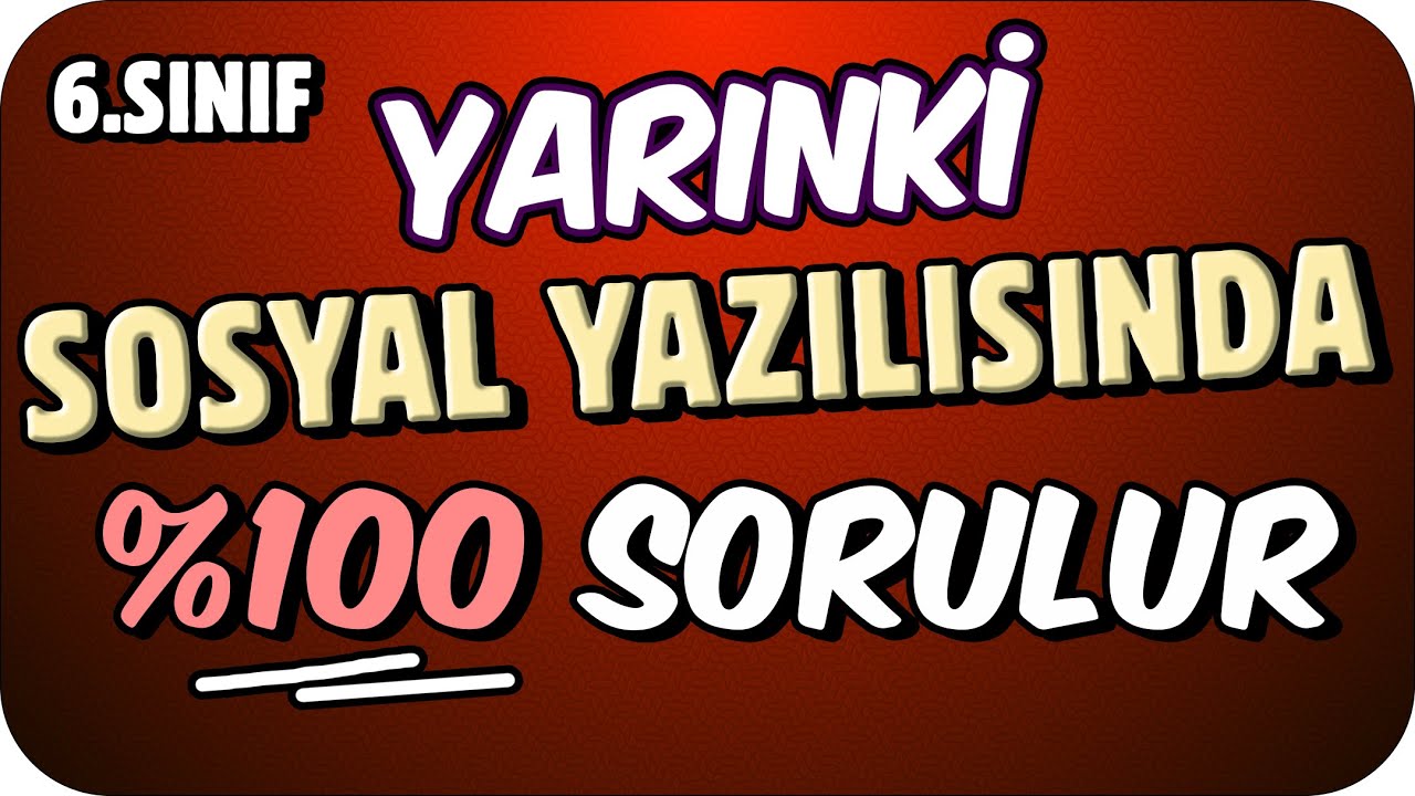 YARINKİ SOSYAL YAZILISINDA %100 SORULUR❗✍🏻 6. SINIF YAZILI TAKTİKLERİ