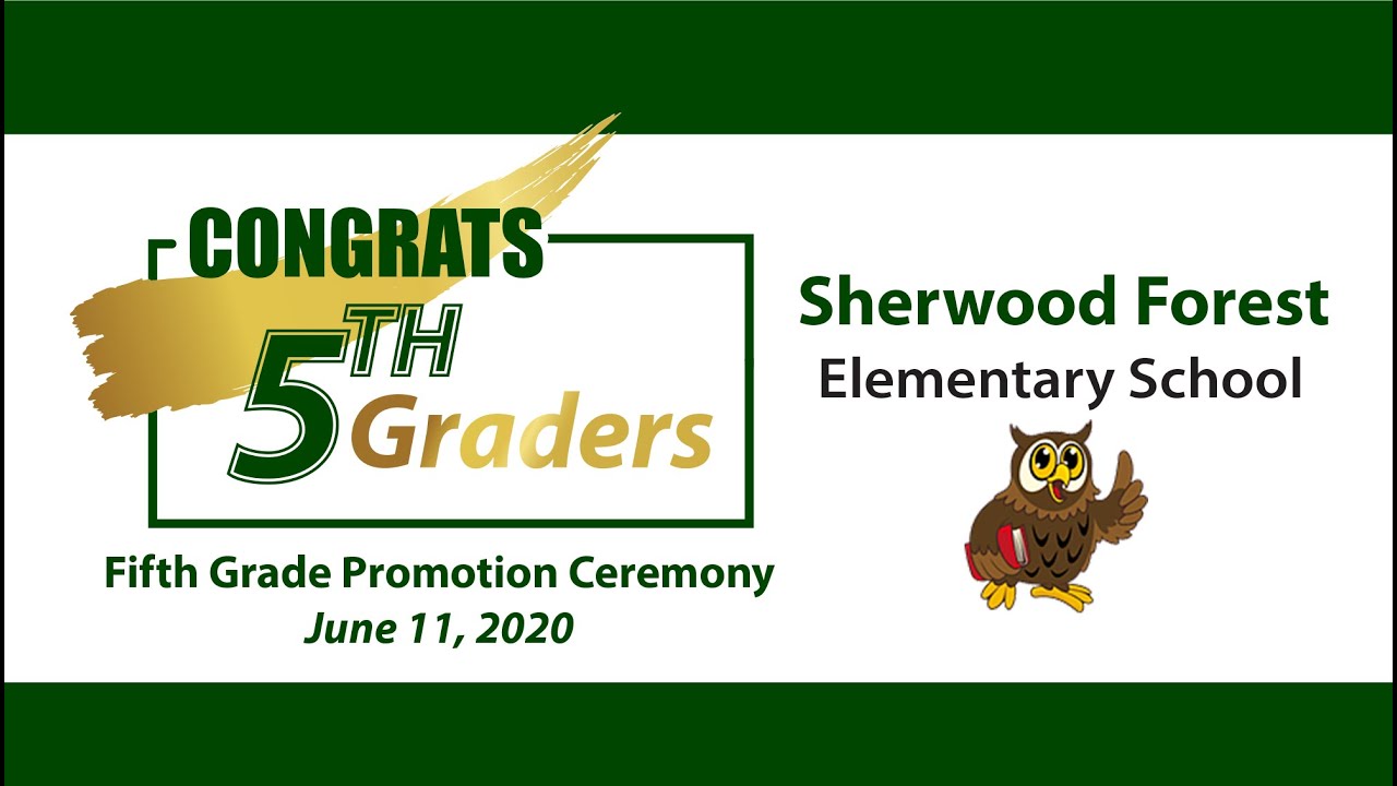 Sherwood Forest 5th grade promotion