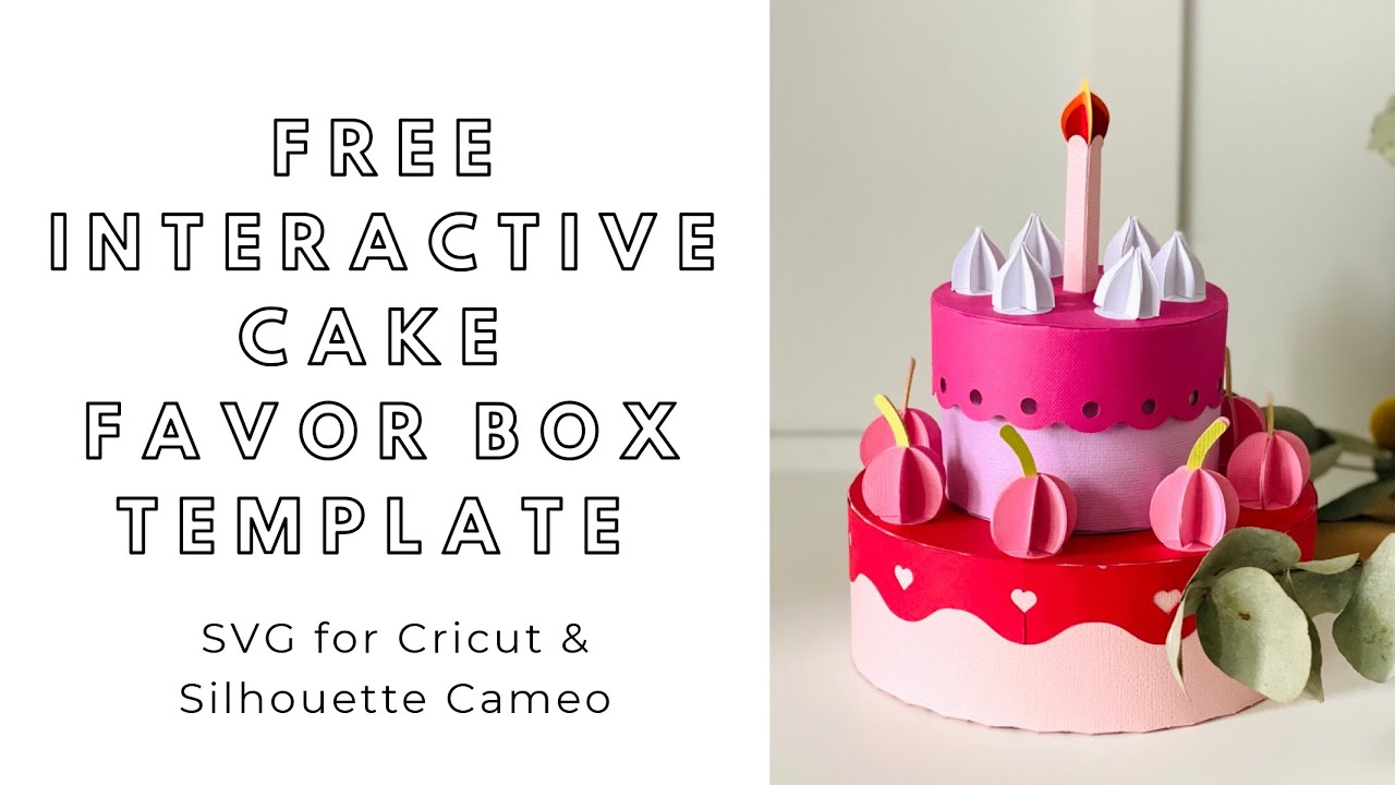 FREE SVG download - DIY 3D paper interactive cake - digital files for Cricut and Silhouette Cameo