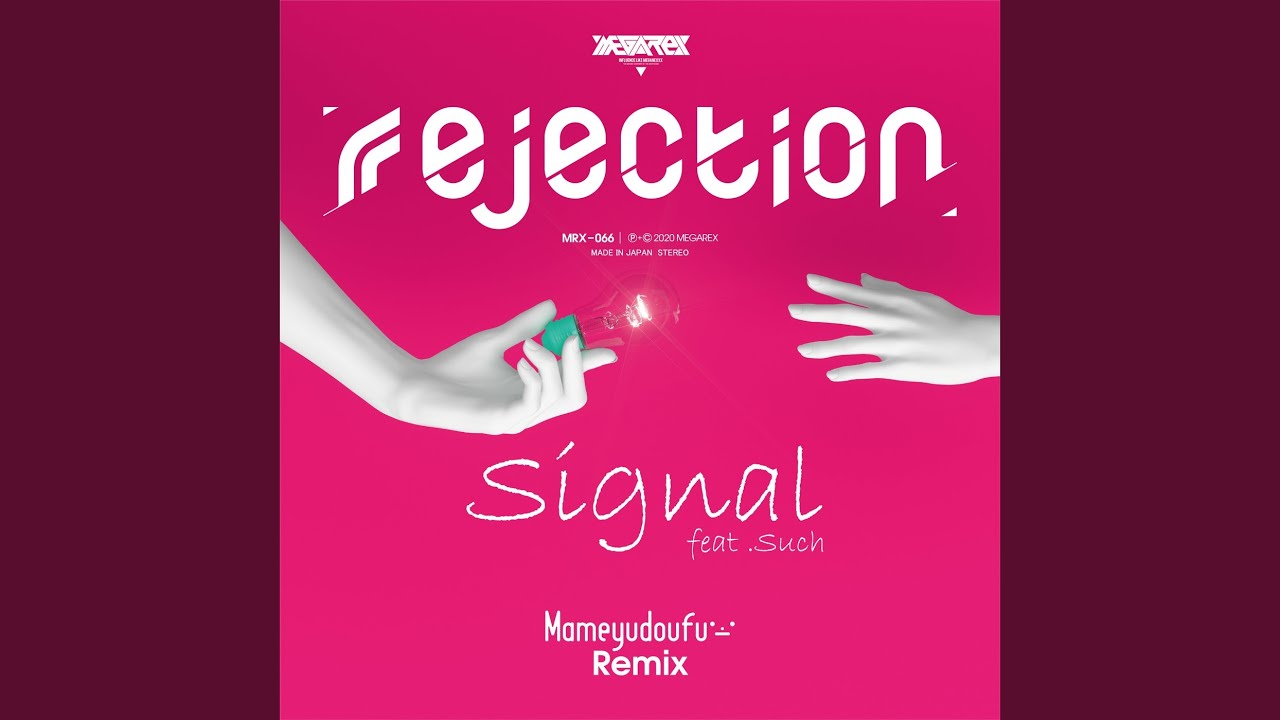 Signal (Mameyudoufu Remix) (feat. Such)