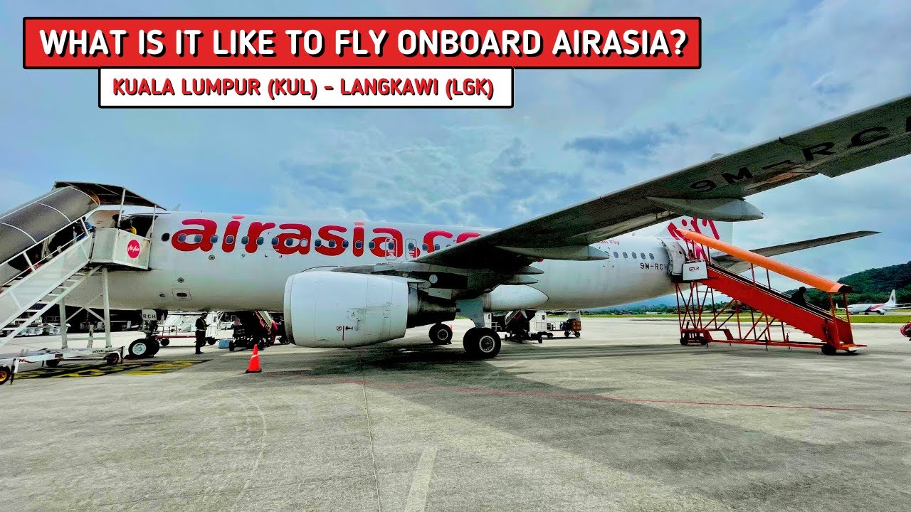 REVIEW | AirAsia | Kuala Lumpur (KUL) - Langkawi (LGK) | Airbus A320-200 | Economy