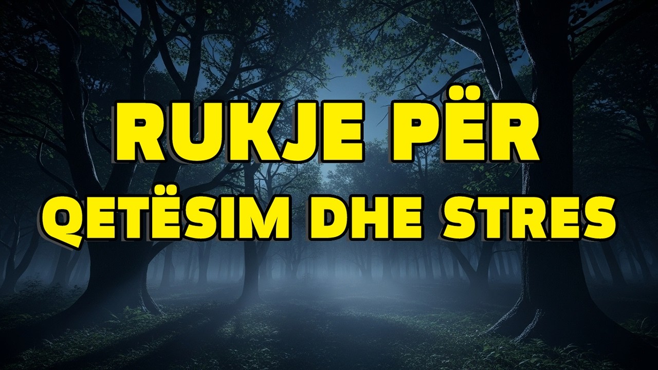 Rukje me Kur’an për Qetësi dhe Largim të Stresit | Zemra Gjen Paqe
