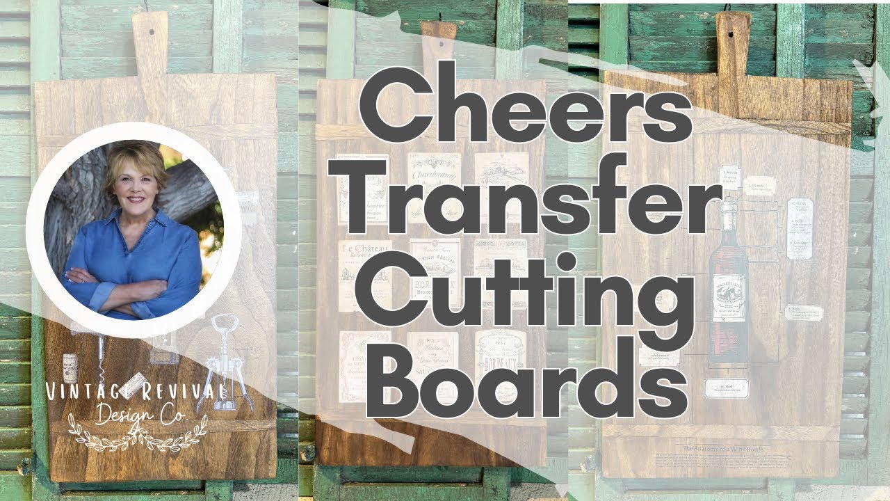 3 Different Cutting Boards with the IOD Cheers Transfer