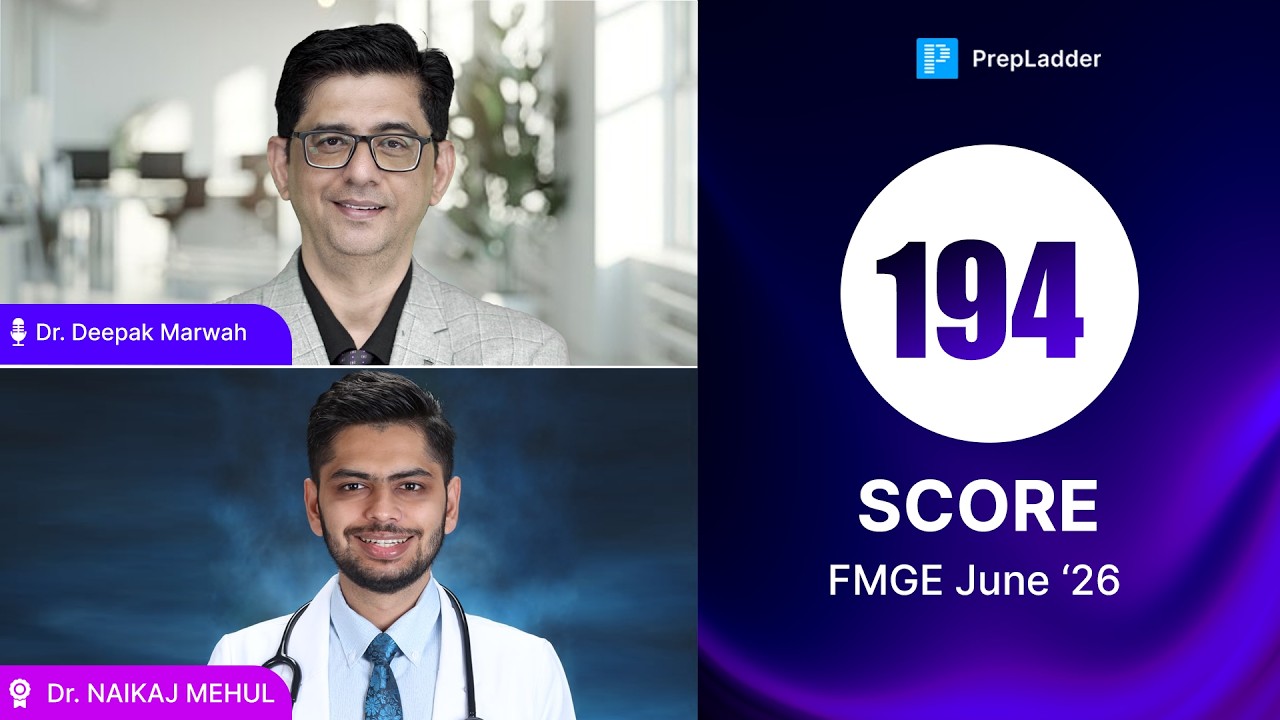 FMGE June 2026 | 194 Scorer LIVE | Dr. Naikaj Mehulkumar with Dr. Deepak Marwah