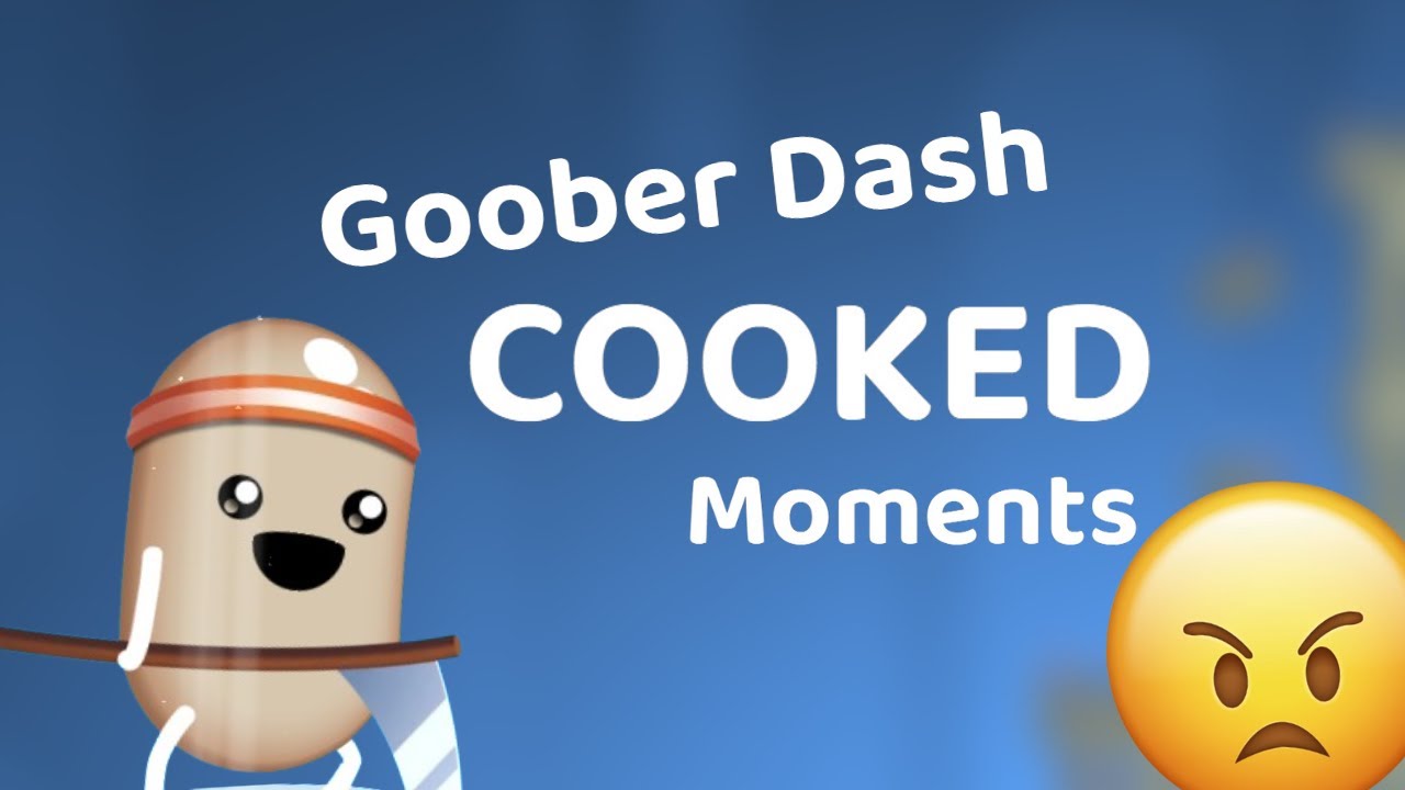 Goober Dash Cooked Moments