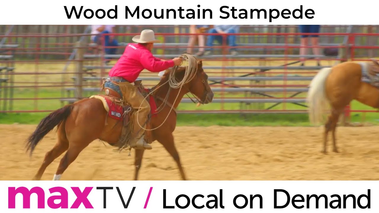 Wood Mountain Stampede - SaskTel maxTV Local on Demand