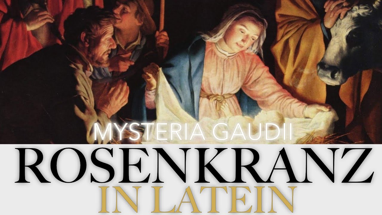 ROSARIUM LATINUM I Mysteria Gaudii |Freudenreicher Rosenkranz in Latein