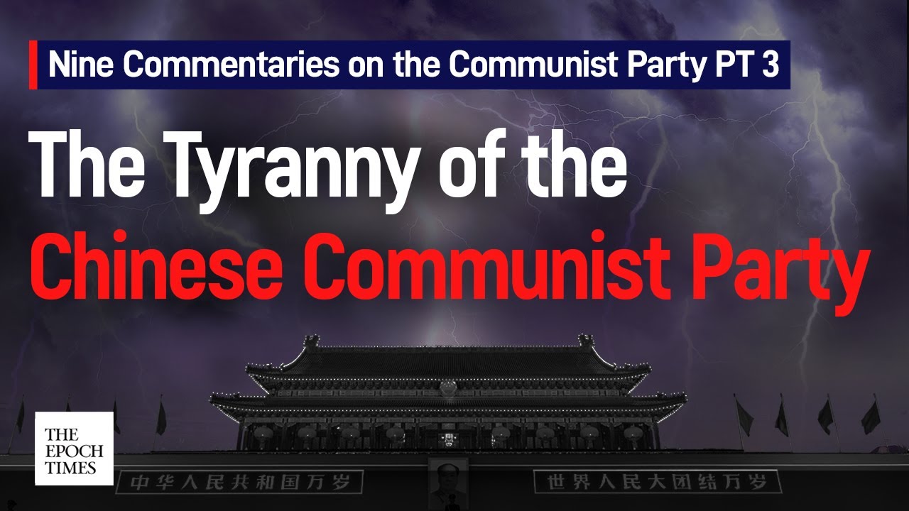 Nine Commentaries on the Communist Party PT. 3 | The Epoch Times