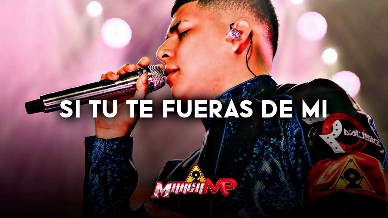 Marca MP - Si Tu Te Fueras De Mi (Romanticas 2023)