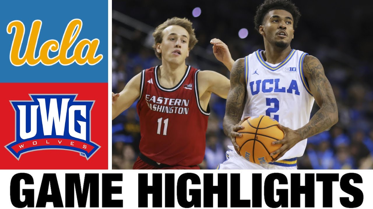 #15 UCLA vs West Georgia Highlights | Men's Basketball | College Basketball 2025