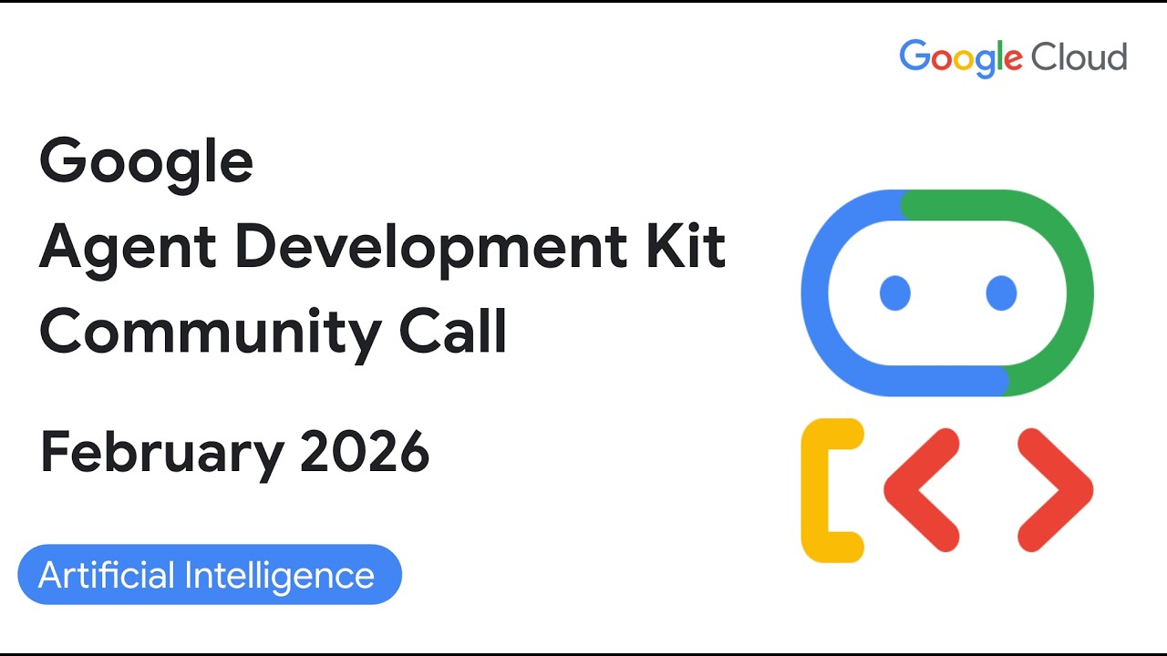ADK Community Call (Feb 2026) - Evals, Token Compaction, BigQuery Logging, Redis Integration