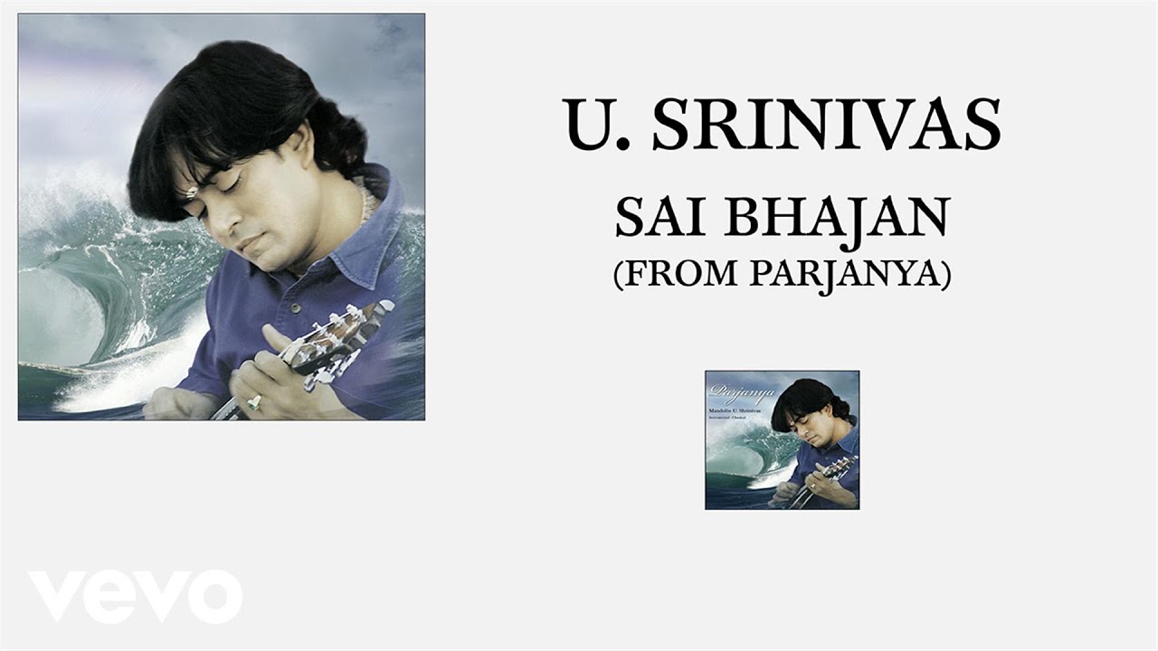 U. Srinivas &ndash; Sai Bhajan (pseudo vaizdo įra&scaron;as)