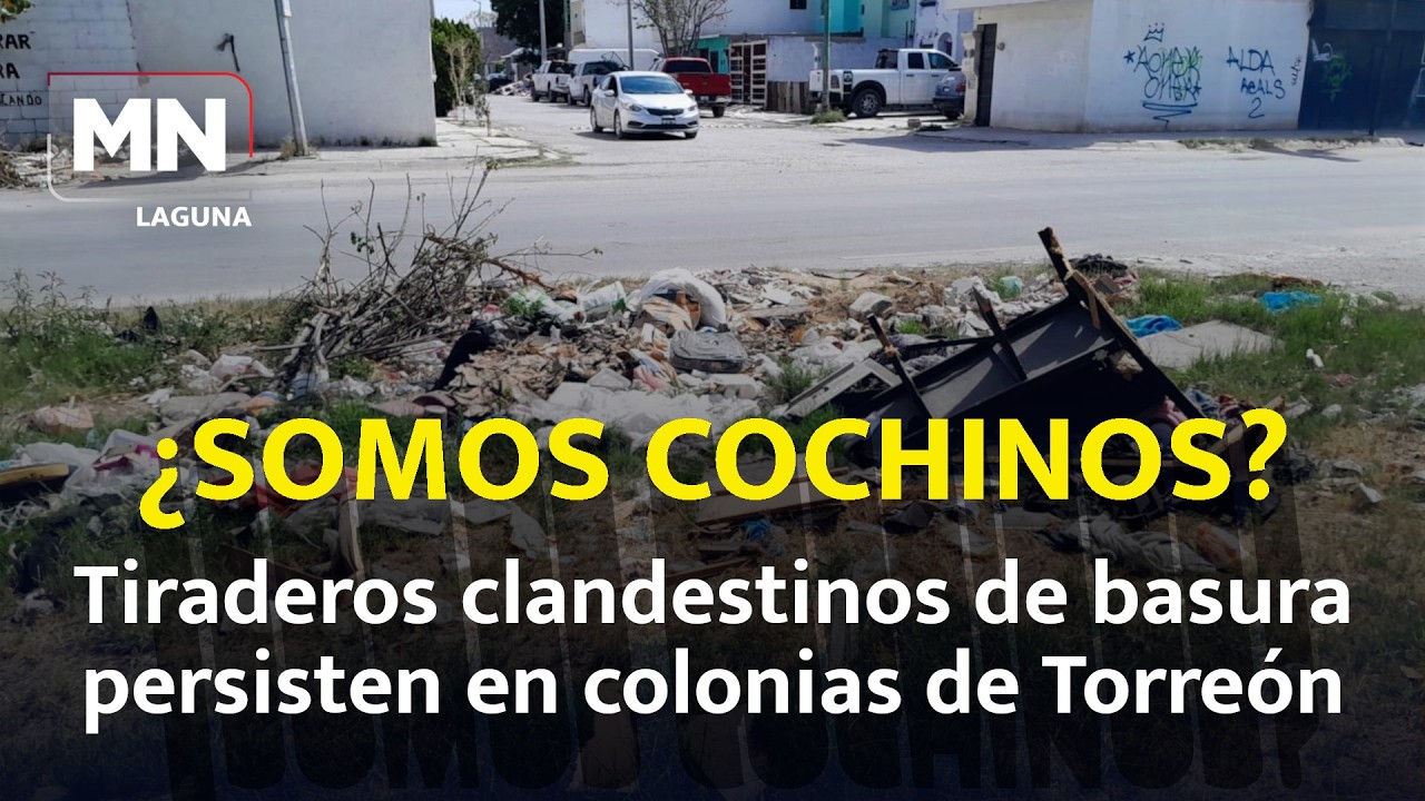 Torreón suma 265 reportes por tiraderos clandestinos en 2025