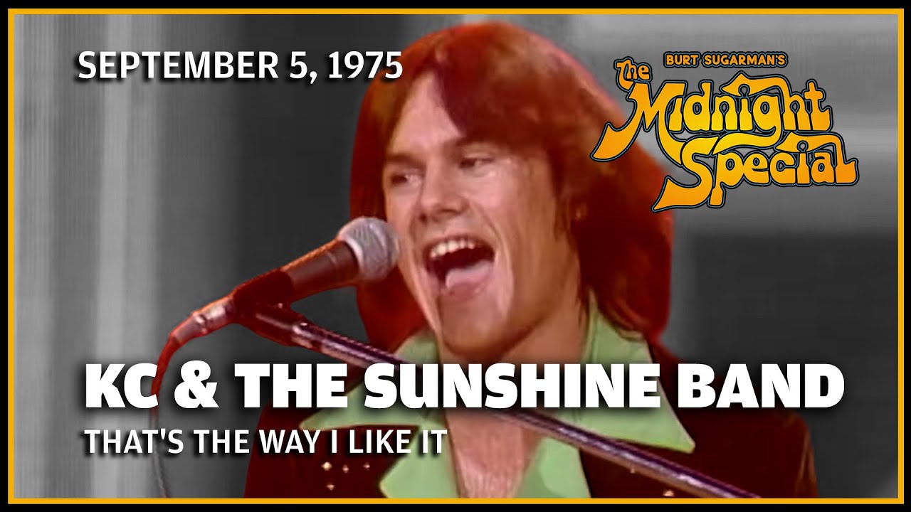 That's The Way I Like It - KC & The Sunshine Band | The Midnight Special