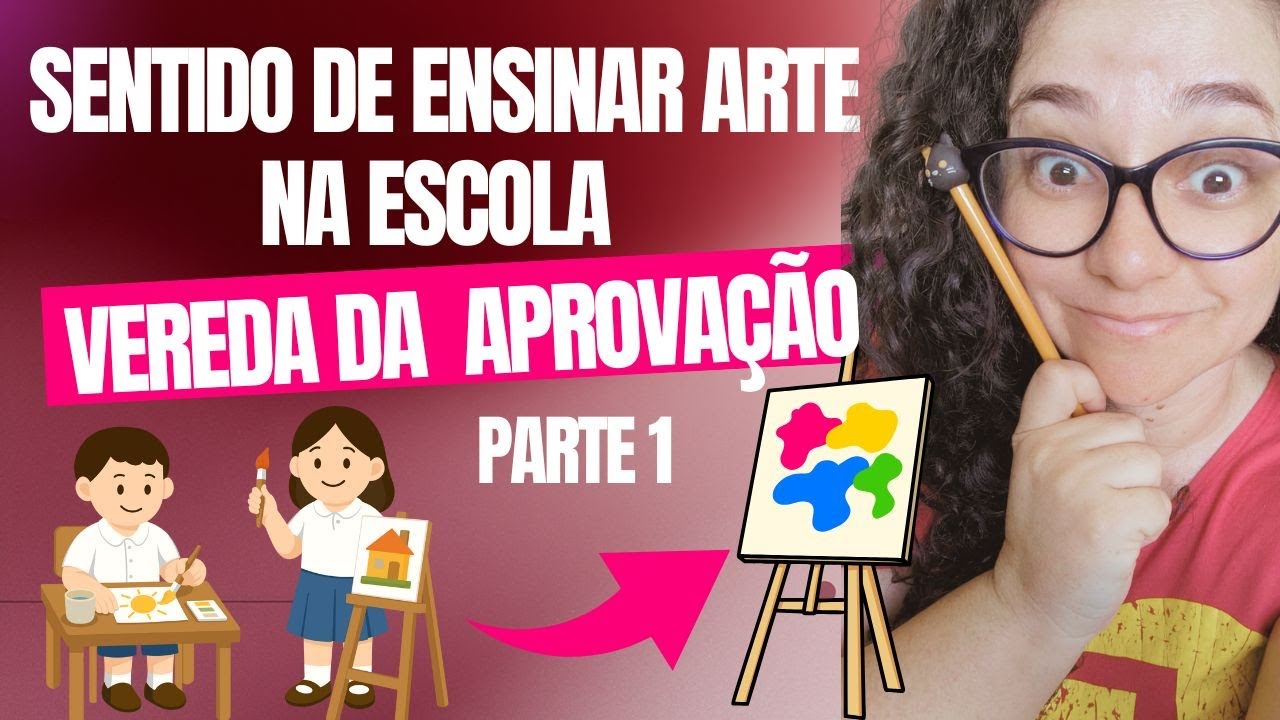 Sentido de Ensinar Arte na Escola: O Que MAIS CAI  em Concursos para Professor de Arte”