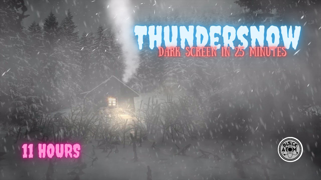 Sounds for Deep Sleep ⨀ Thundersnow  ⨀ Dark Screen ⨀ 11 Hours ⨀ Snow Storm