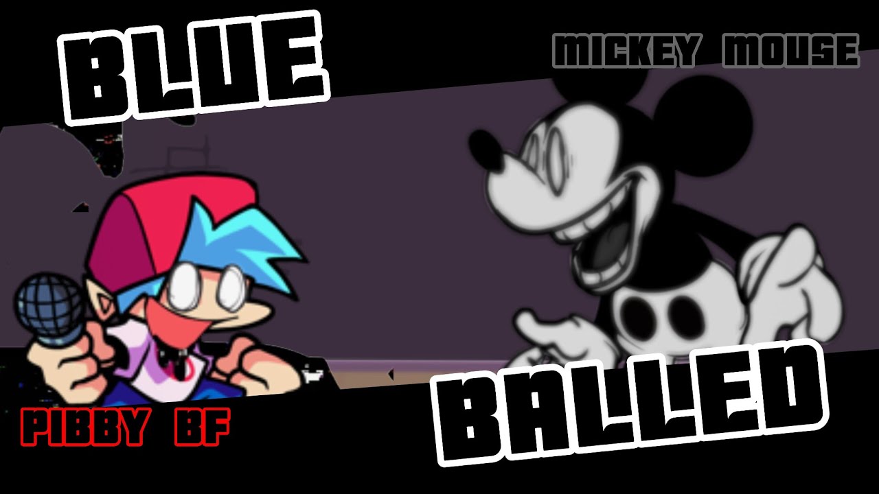 BlueBalled but Pibby BF and Mickey Mouse sing it !! [FNF COVER] PLAYABLE