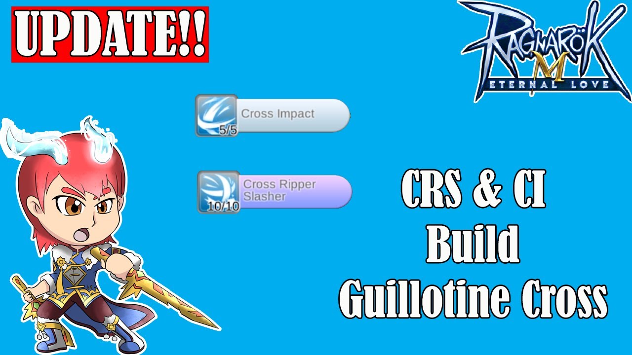 EP 5.0 Cross Ripper Slasher & Cross Impact Build Guillotine Cross [Ragnarok Mobile]