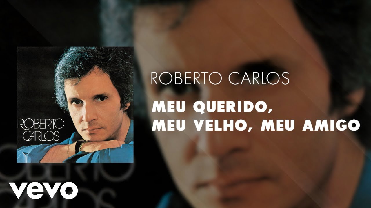 Roberto Carlos - Meu Querido, Meu Velho, Meu Amigo (Áudio Oficial)