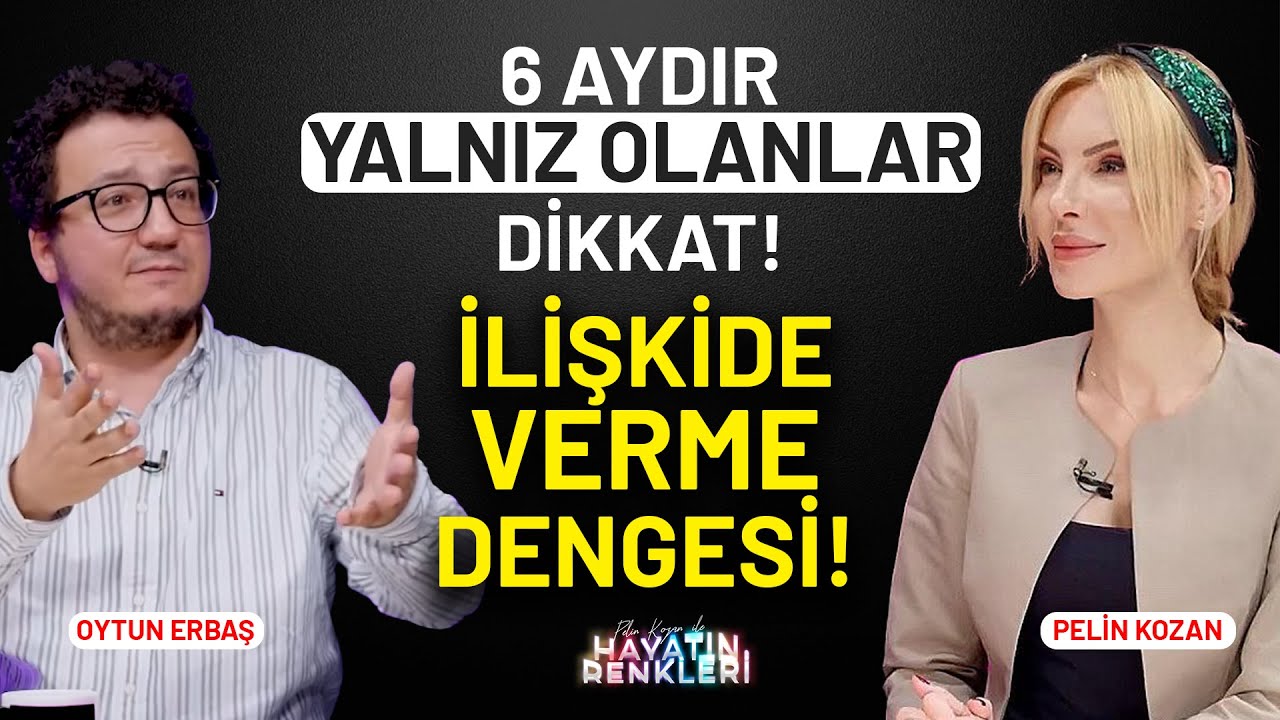 İnsanların Maskesi Kaç Ayda Düşer? İlişkini Ayakta Tutacak O Cümle?! | Pelin Kozan - Oytun Erbaş