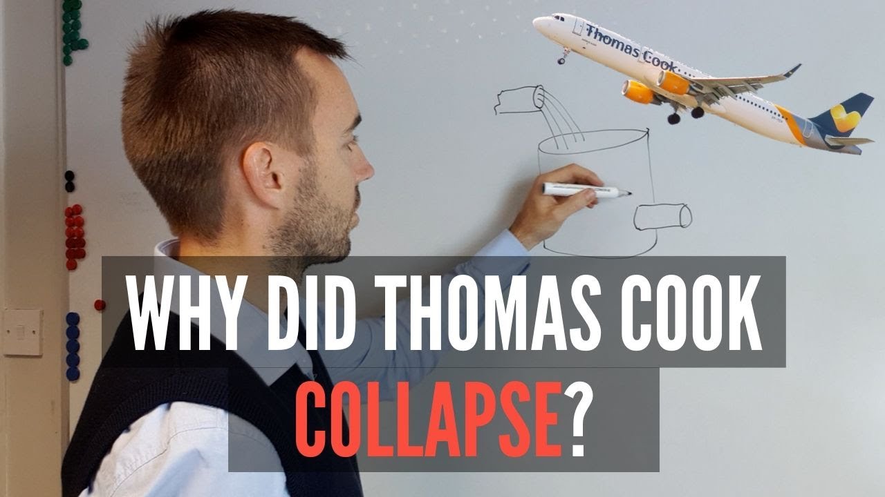 WHY DID THOMAS COOK COLLAPSE? Leadership in business EXPLAINED by an Entrepreneur