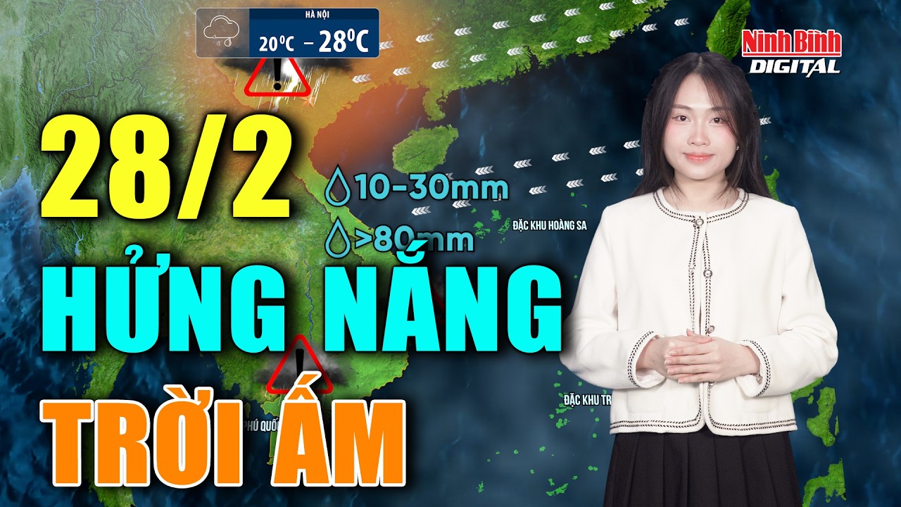 Dự báo thời tiết đêm nay và ngày mai 28/2 | Bắc Bộ nắng to, lên đến 29 độ C; Nam Bộ mưa dông