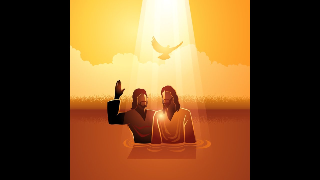 Baptism of Our Lord -   January 12, 2024