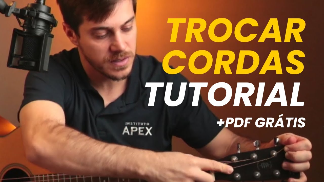 Como Trocar as Cordas do Violão Aço - Tutorial Passo a Passo