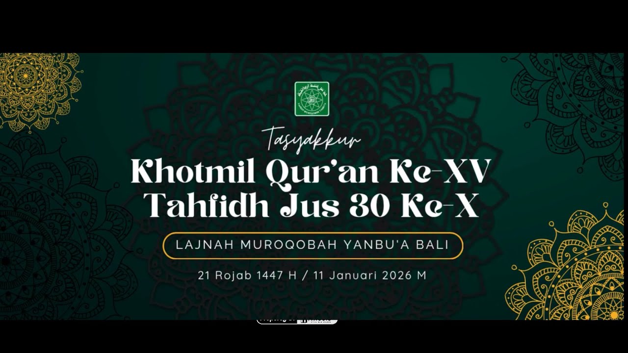 🔴LIVE : TASYAKKUR KHOTMIL QUR'AN KE - XV & TAHFIDH JUZ 30 KE - X LMY  KORDINATOR BALI