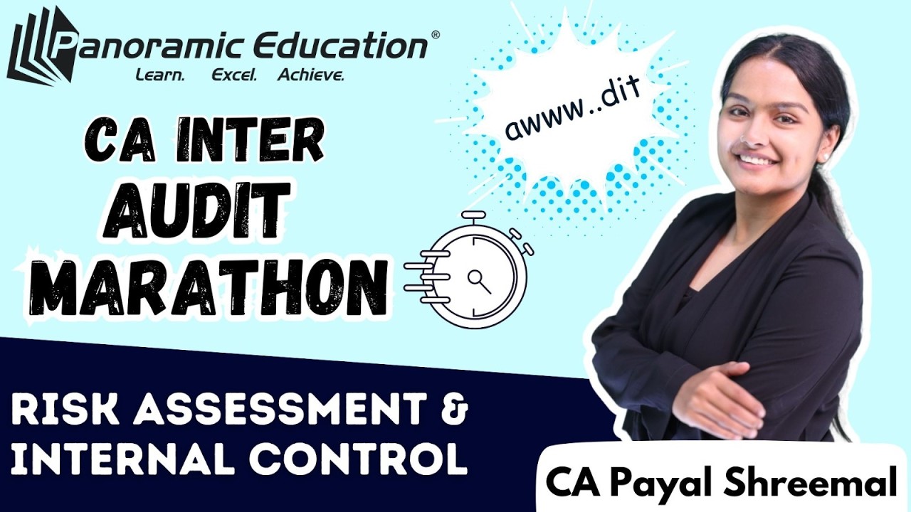 CA Inter | Audit Marathon - Risk assessment & internal control I May 26  |  CA Payal Shreemal