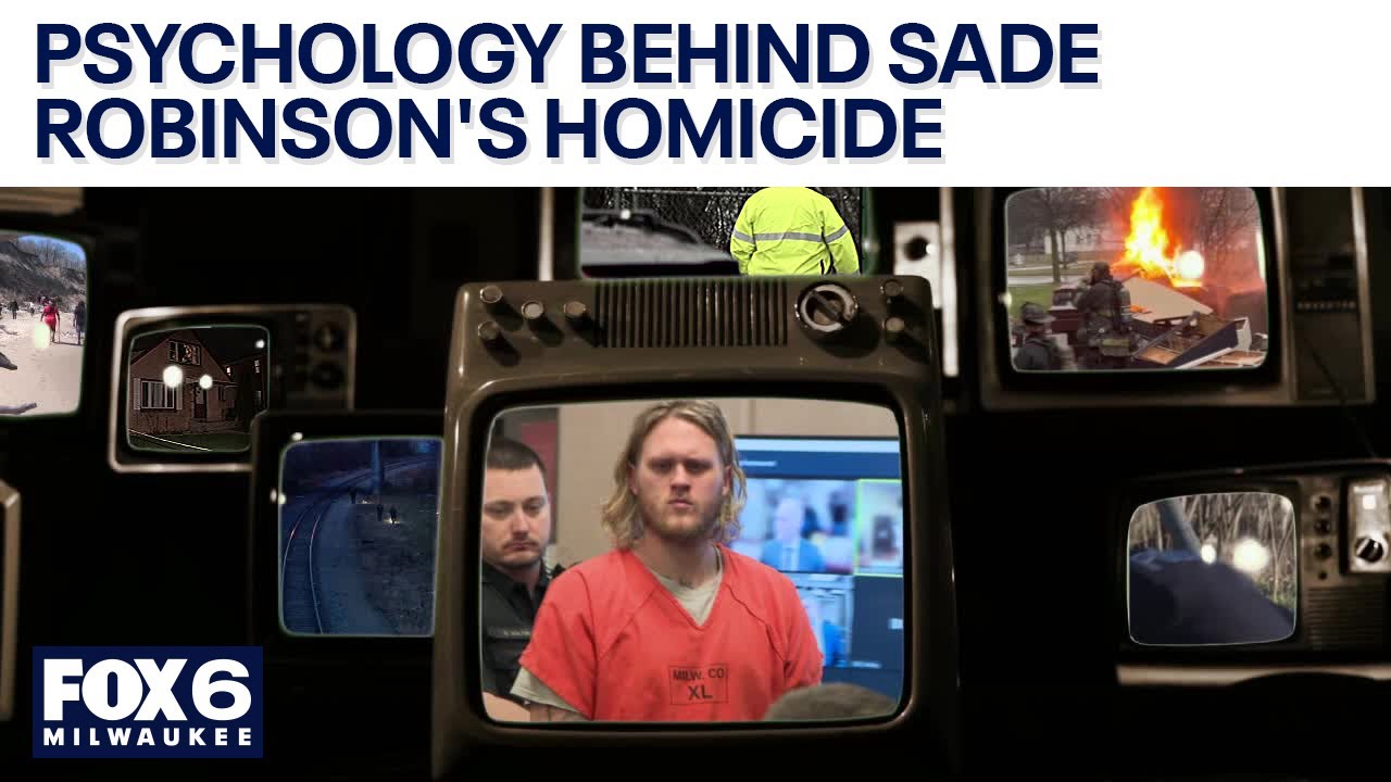 The psychology behind Sade Robinson's homicide | FOX6 News Milwaukee