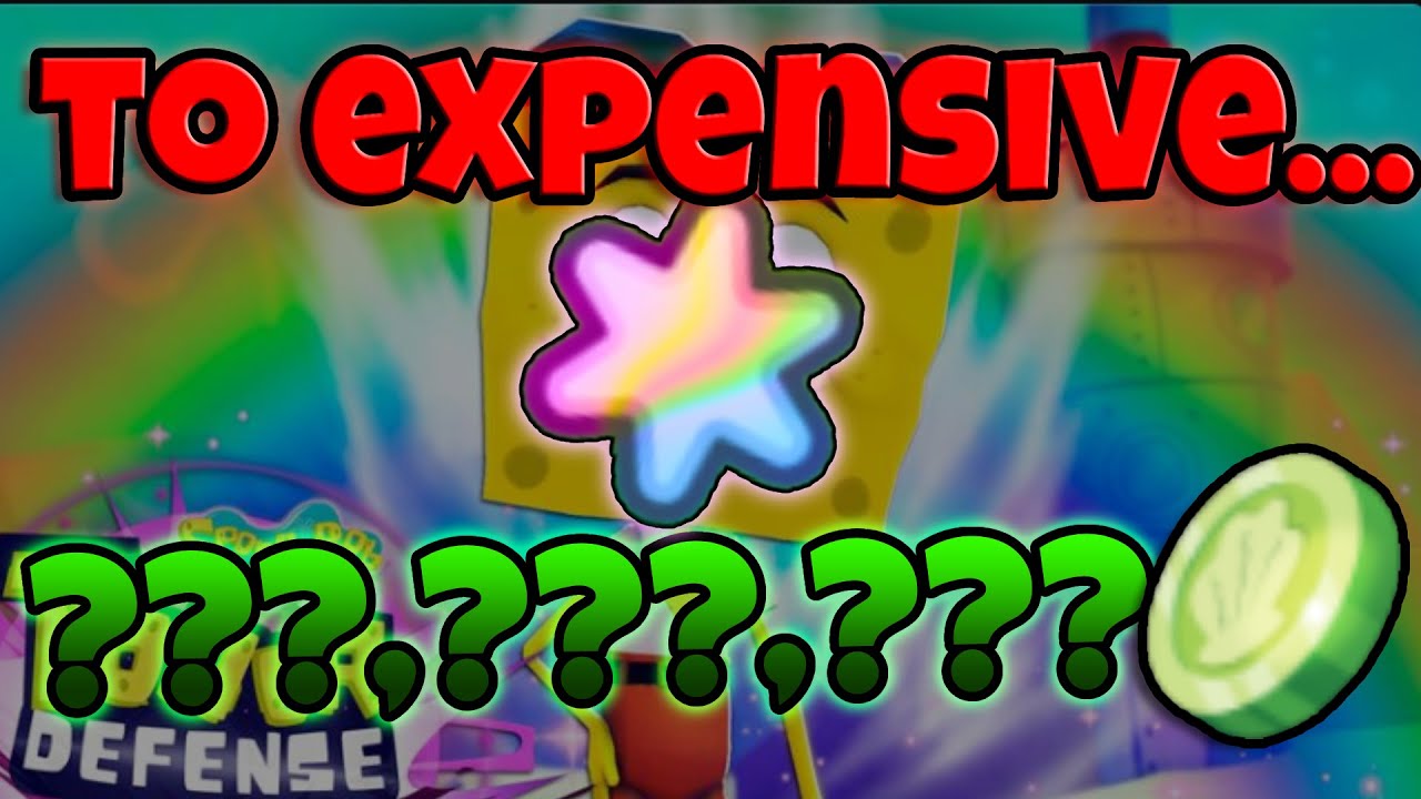Super Star Is WAY TO EXPENSIVE In SpongeBob TD!