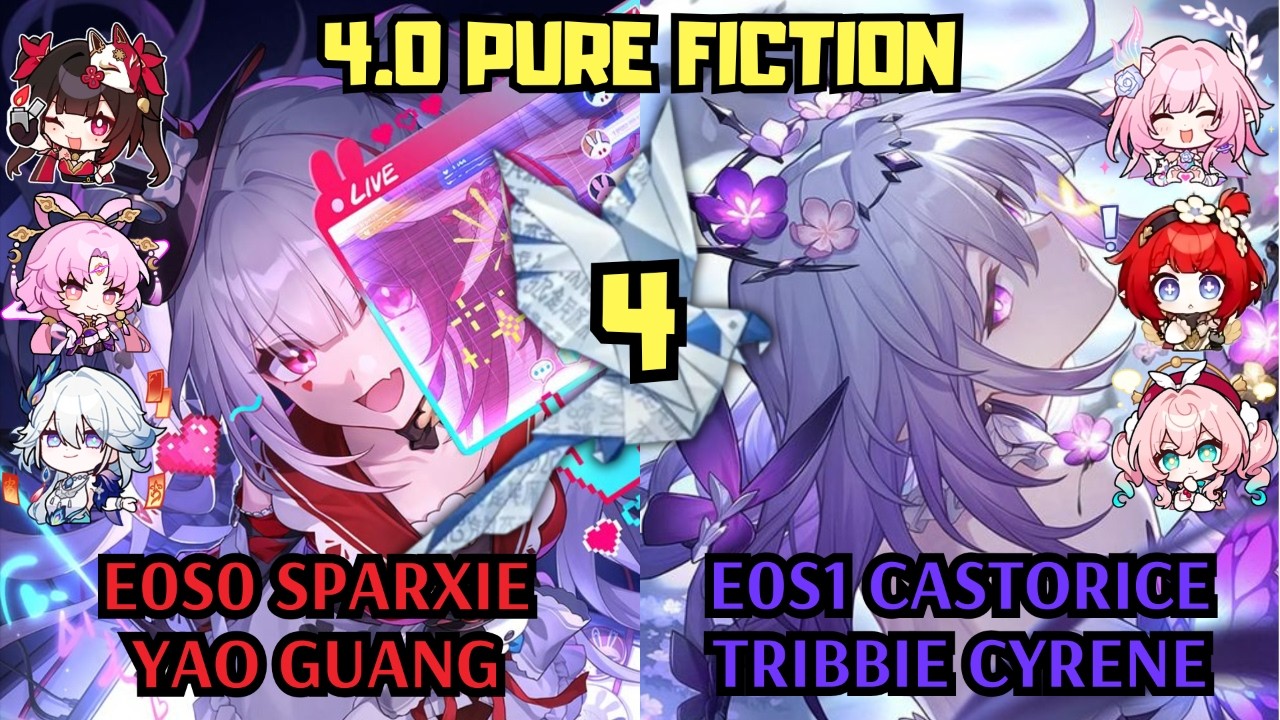 E0 Sparxie Yao Guang & E0 Castorice Tribbie Cyrene | 4.0 Pure Fiction 4 | Honkai Star Rail