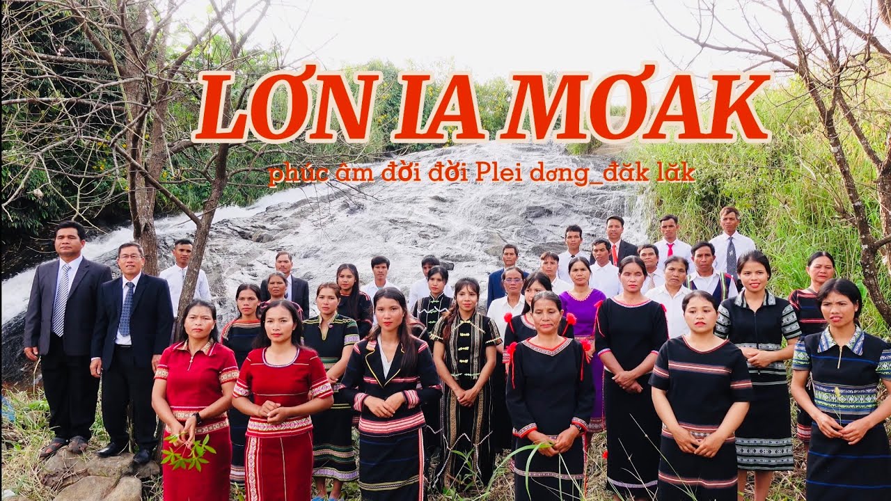 LƠN IA MƠAK \ Ca Đoàn Hà Bầu-Đăk Lăk