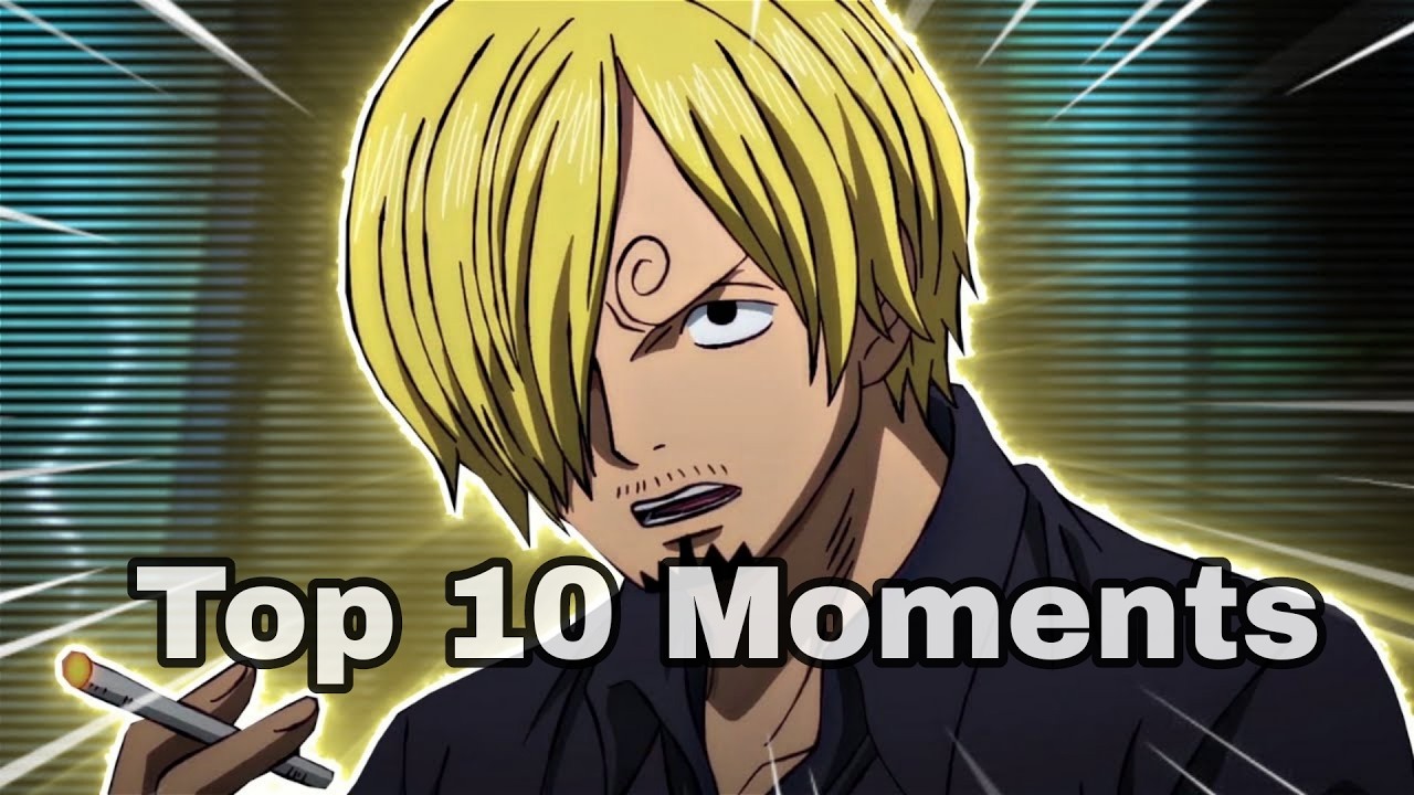 Top 10 Sanji Moments