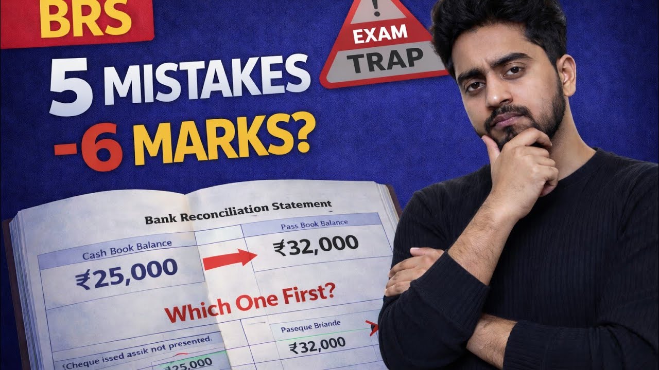 5 Mistakes in BRS That Can Cost You 6 Marks | Bank Reconciliation Statement