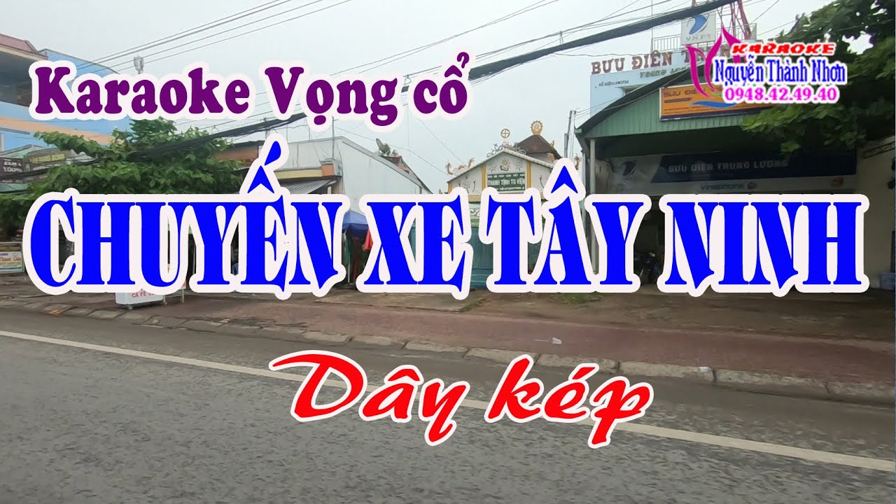 Karaoke vọng cổ CHUYẾN XE TÂY NINH - DÂY KÉP [ Bài đàn hay ]