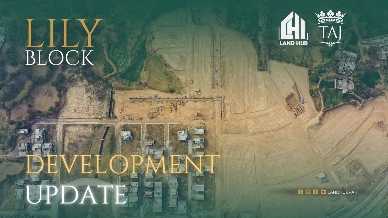 Lily Block Taj Residencia I Development Update I Land Hub I Authorized Sales Partner