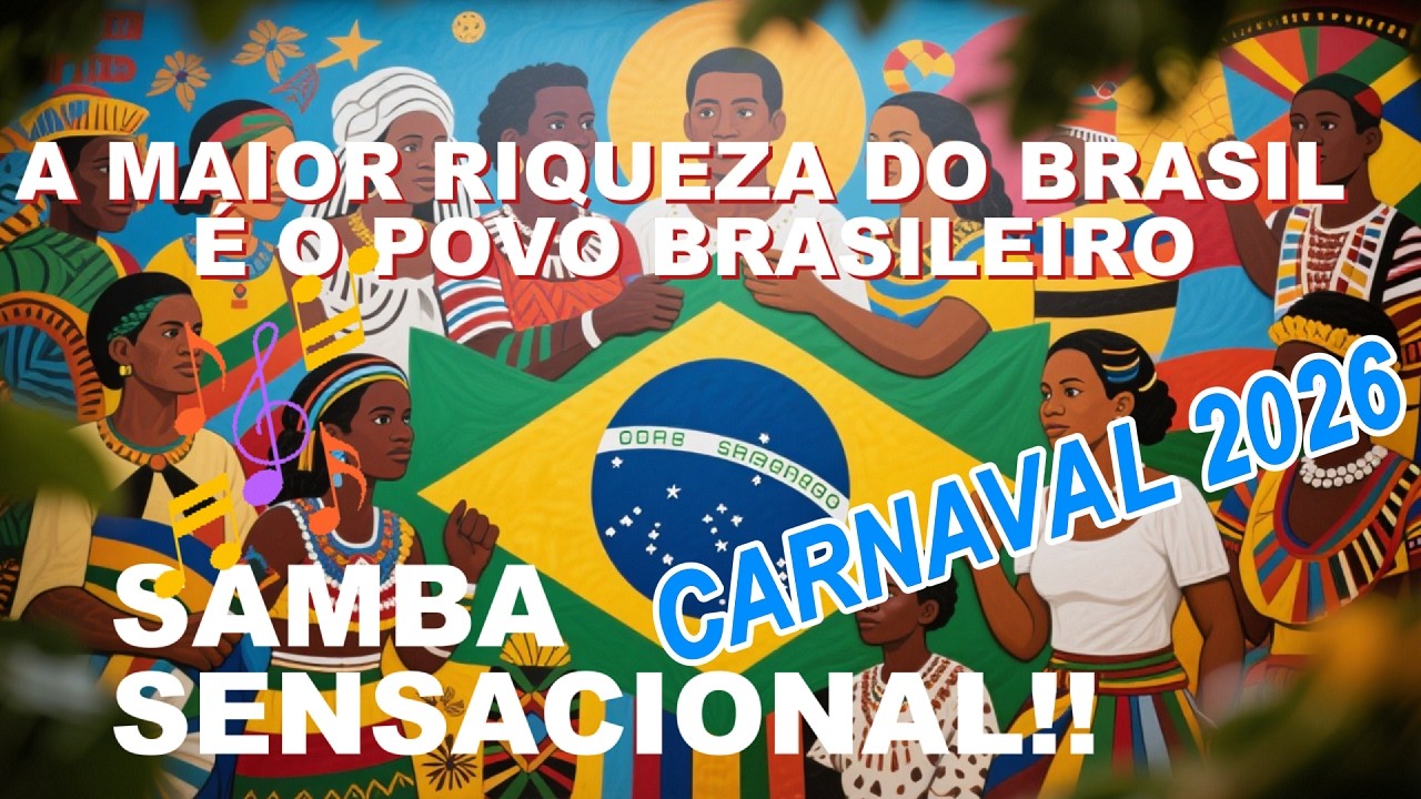 A maior riqueza do brasil é o povo brasileiro - SAMBA